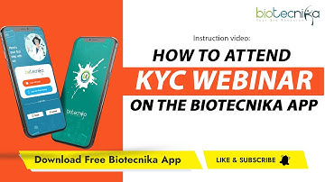 How to attend the KYC  - Know Your Biotech Company  Series On Biotecnika App