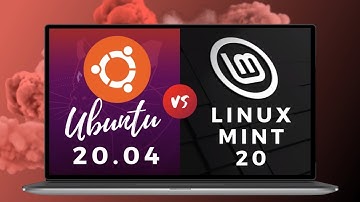 Ubuntu 20.04 LTS versus Linux Mint 20 | Welke is de beste distributie van 2020 (NIEUW)