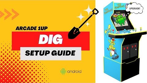 Dig Emulator Frontend Setup Guide for Arcade1Up (Android)