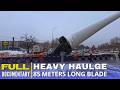 MEGA TRANSPORT MISSION - Moving an 85 m Long Blade Through Busy Intersections | Full Documentary