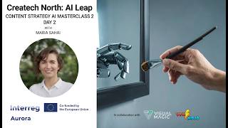 Createch North: AI Leap - Content Strategy AI Masterclass Day 2 with Maria Sahai
