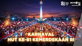 BREAKING NEWS - KEMERIAHAN KARNAVAL HUT KE-81 KEMERDEKAAN RI