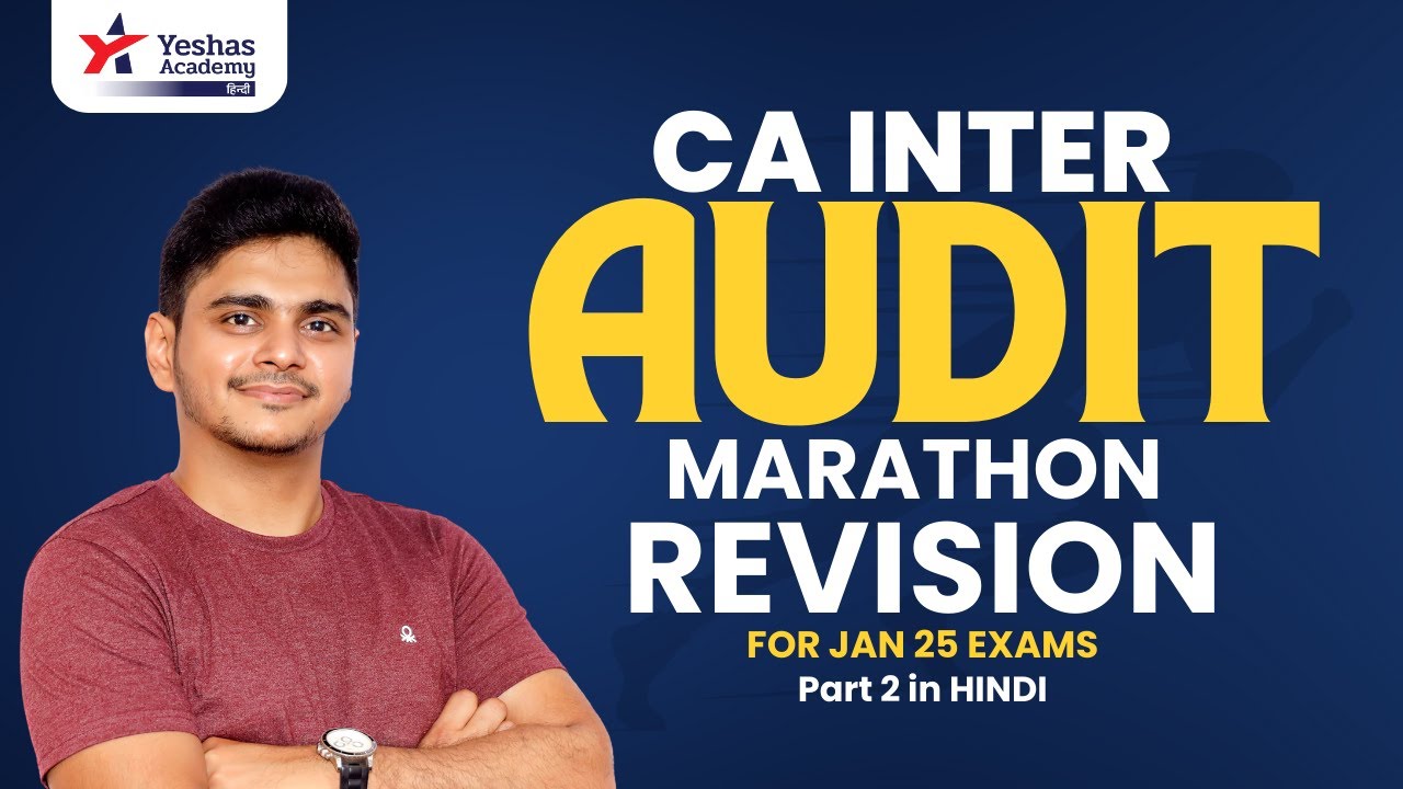 CA Inter Audit Marathon Revision for Jan 2025 Exams | Audit in Hindi ...