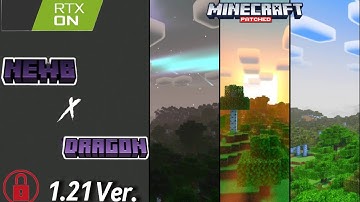 Minecraft Shader | Showcase | Download : Description | Newb X Dragon : 1.21 |