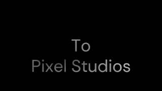 Pixel Studios Intro