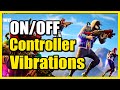 How to TURN ON or OFF Controller Vibrations in FORTNITE OG (Best Settings)  - YouTube