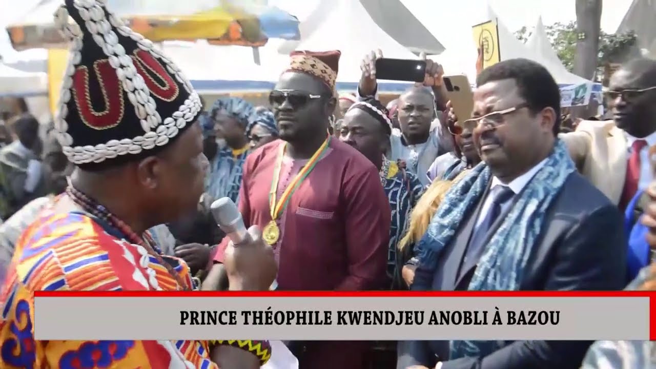 PRINCE THÉOPHILE KWENDJEU ANOBLI À BAZOU