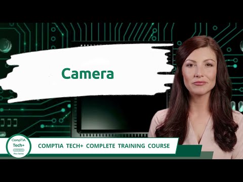 CompTIA Tech+ (FC0-U71) | Camera | Exam Objective 2.4 | Course Training Video