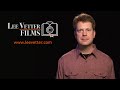 Lee Vetter Films - Introduction