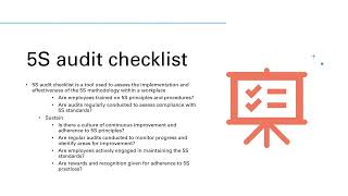 5S audit checklist is tool used to assess the implementation & effectiveness of the 5S methodology.