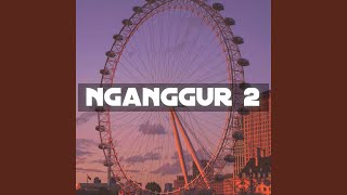 Download lagu Nganggur 2