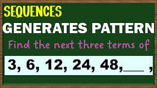Find the next 3 terms of the sequence | Find the pattern | SEQUENCE PATTERN
