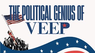 The Political Genius of Veep
