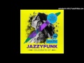 Ref:Fb6PO7A8hNQ Jazzyfunk - celebrate (original mix)