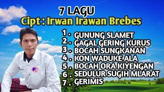 TUJUH LAGU BREBESAN CIPTAAN IRWAN IRAWAN BREBES MP4/ MP3
