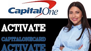 How To Activate A Capital One Card (2025)