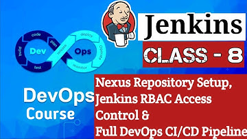 Jenkins Class 8 | Nexus Repository Setup,Jenkins RBAC Access Control & DevOps Pipeline #devopscourse