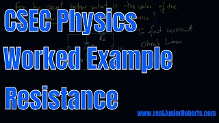 CSEC Physics - Resistance Worked Example 2 | Junior Roberts