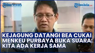 Download Lagu GEGER! Kejagung Datangi Bea Cukai, Purbaya Langsung Buka Suara ‘Kita Ada Kerja Sama!' MP3 Download Lagu GEGER! Kejagung Datangi Bea Cukai, Purbaya Langsung Buka Suara ‘Kita Ada Kerja Sama!' MP3