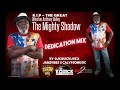 The mighty shadow dedication mix rip