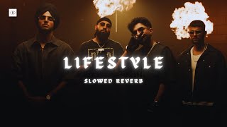 LIFESTYLE (SLOWED & REVERB) - TEGI PANNU X ZEHR VIBE
