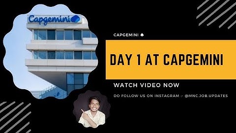 Day 1 at #CAPGEMINI | Onboarding  Experience | What happens in first three day
