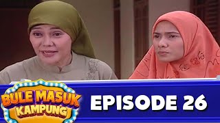 Bule Masuk Kampung 1 - Episode 26 - Nova Eliza Mark Peter