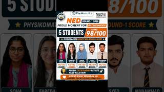 🚨 NED Round-1 ke results ne Physikomatics ko phir se proud feel karwa diya! 🔥