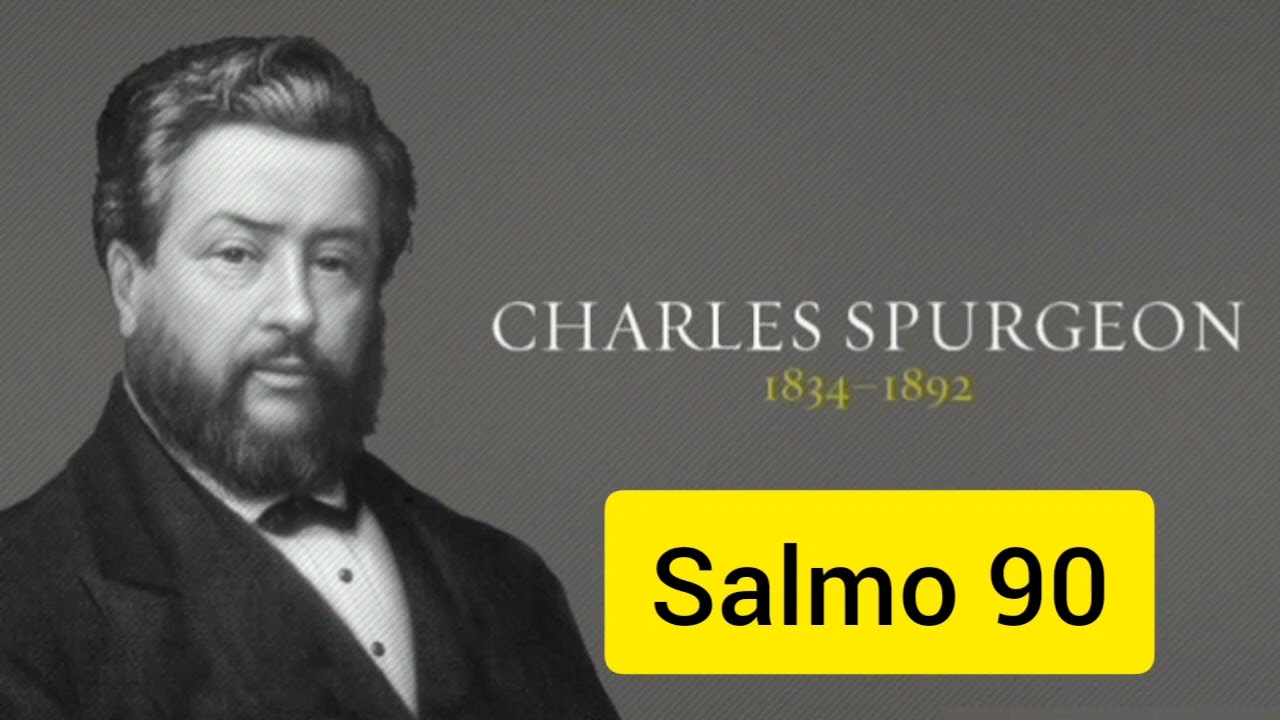 Charles Spurgeon Salmo 90