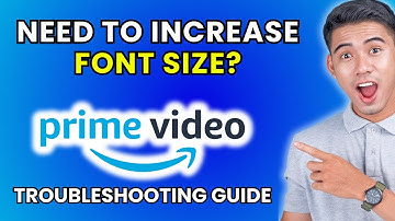 How to Increase Font Size on Amazon Prime Video [2025 Method]