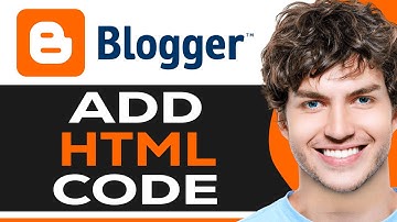 How To Add HTML Code In Blogger (2024) Tutorial