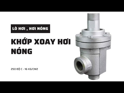 Video ????Khớp nối xoay hơi nóng ( 250 độ C - 16 kg/cm2 ) - youtube