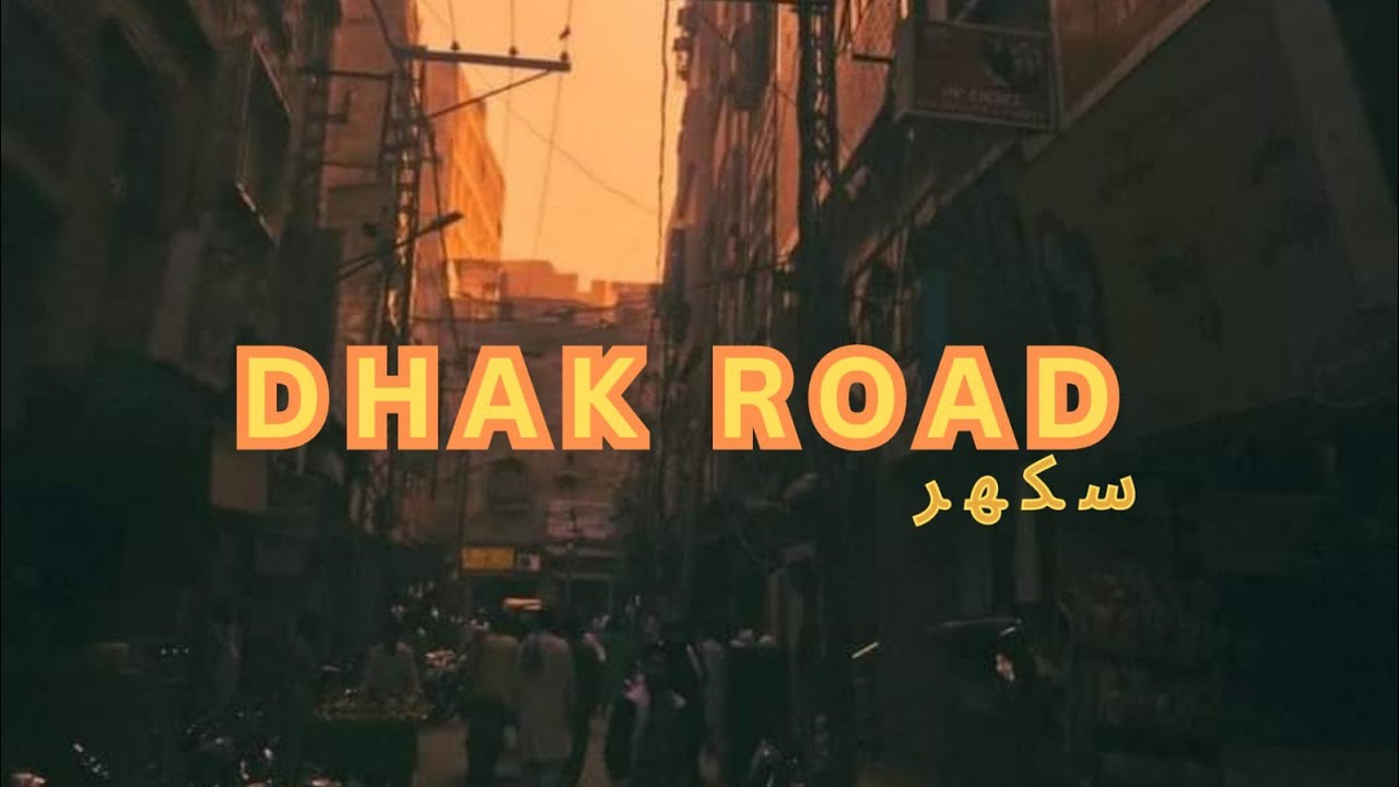 Dhak Road Sukkur | Mobeen Shaikh | Vlog.