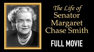 The Life of Senator Margaret Chase Smith (2011) | The Woman Who Stood Up to an Authoritarian Bully