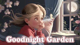 Full Goodnight Garden | Relaxing Kids Goodnight Story News