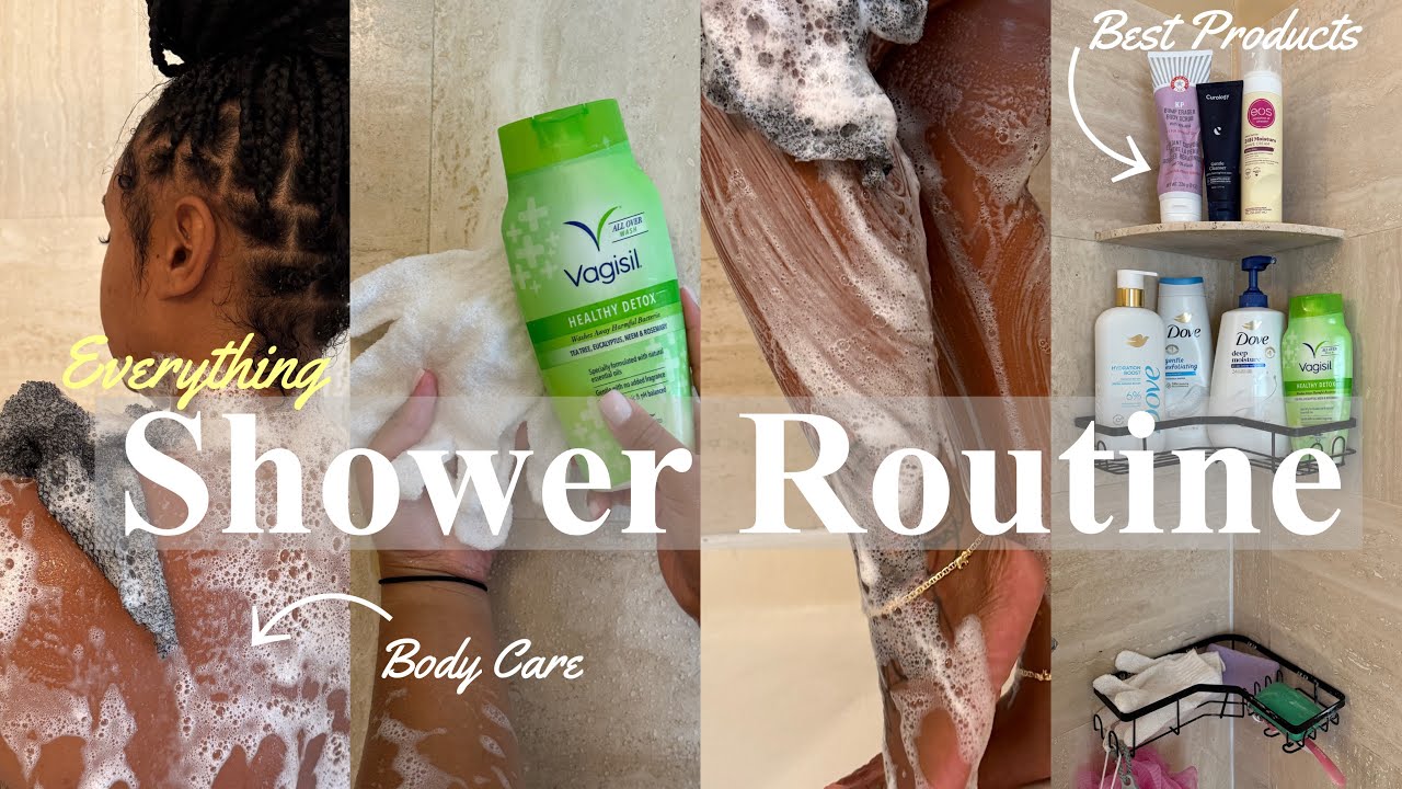 MY EVERYTHING SHOWER/BODY CARE ROUTINE| FEMININE HYGIENE + SMELL GOOD ...