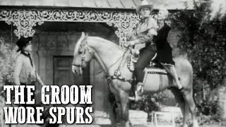 The Groom Wore Spurs