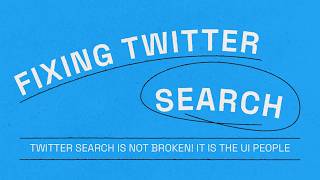 I fixed Twitter's broken search and it's not that complicated.