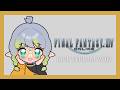 [FFXIV VOD]✨ We're So Back (hopefully) ✨