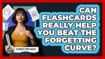 Can Flashcards Really Help You Beat The Forgetting Curve? - Ultimate Study Hacks