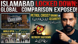 ISLAMABAD LOCKDOWN EXPOSED: PETROL CRISIS &amp; SECURITY DRAMA IN PAKISTAN