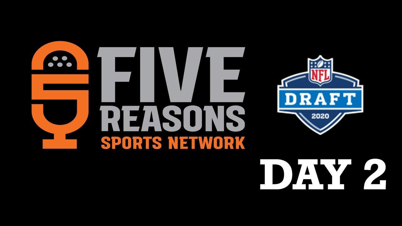 2020 NFL Draft Live Coverage by Five Reasons Sports Network | Day 2