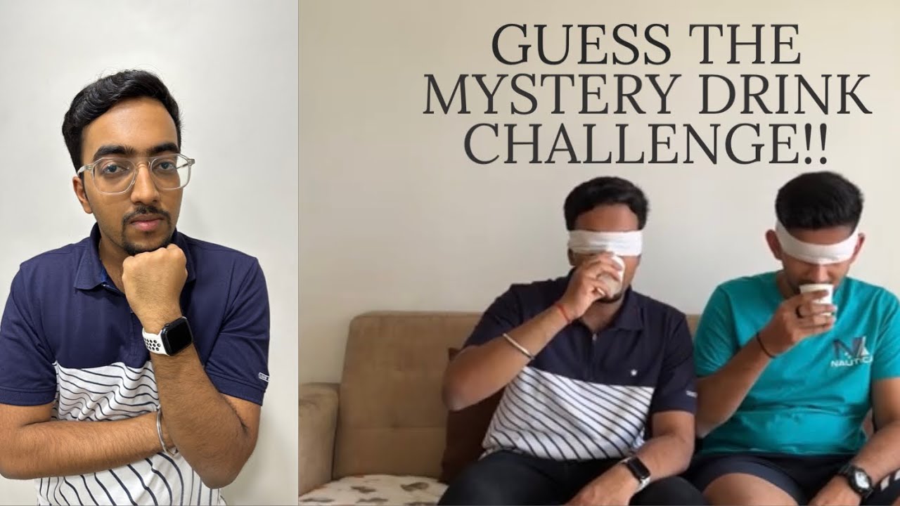 Guess the MYSTERY DRINK Challenge! I गेस थे मिस्ट्री ड्रिंक चैलेंज! # ...