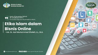 📱Etika Islam dalam Bisnis Online | Ust. Dr. Asri Muhammad Sholeh, Lc., M.A.