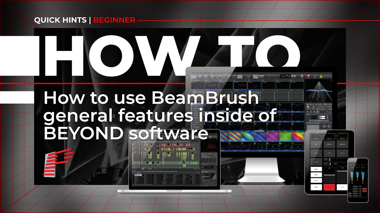 How to use Beam Brush ® general features inside of BEYOND software ...