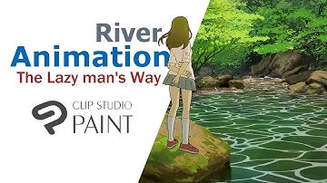 River Animation --The Lazy man