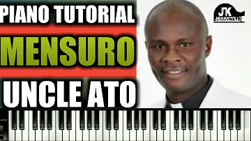 Piano Tutorial "Mensuro" By Uncle Ato