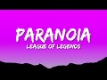 HEARTSTEEL - PARANOIA (Lyrics) ft. BAEKHYUN, tobi lou, ØZI, and Cal Scruby | League of Legends