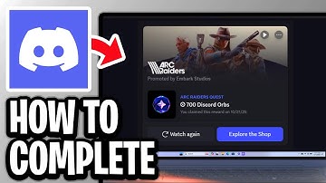 How To Complete Arc Raiders Discord Quest - Full Guide