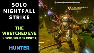 Destiny 1 SOLO Flawless Nightfall - The Wretched Eye (Kovik, Splicer Priest) - Hunter - Gold screenshot 2